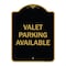 Signmission Designer Series-Valet Parking Available Black & Gold Heavy-Gauge Aluminum, 24" x 18", BG-1824-9745 A-DES-BG-1824-9745 - alternate 1